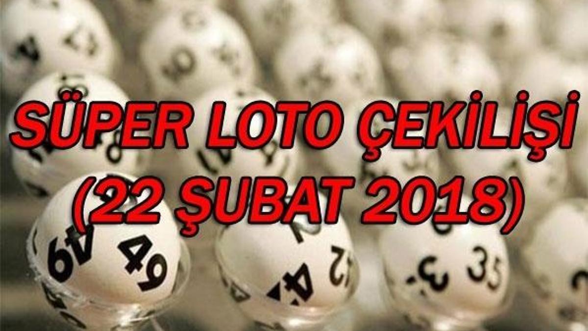 Süper Loto çekilişinde kazandıran numaralar belli oldu (22 Şubat 2018)