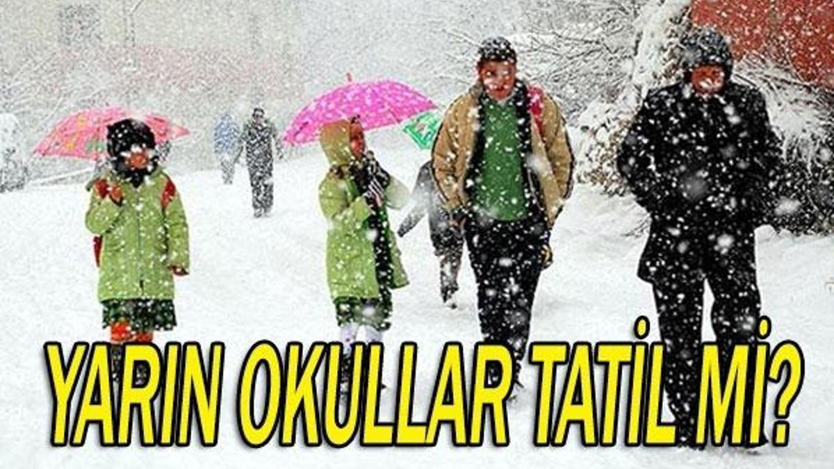 Yarın okullar tatil mi olacak? (İstanbul, Edirne ve Kırklareli)
