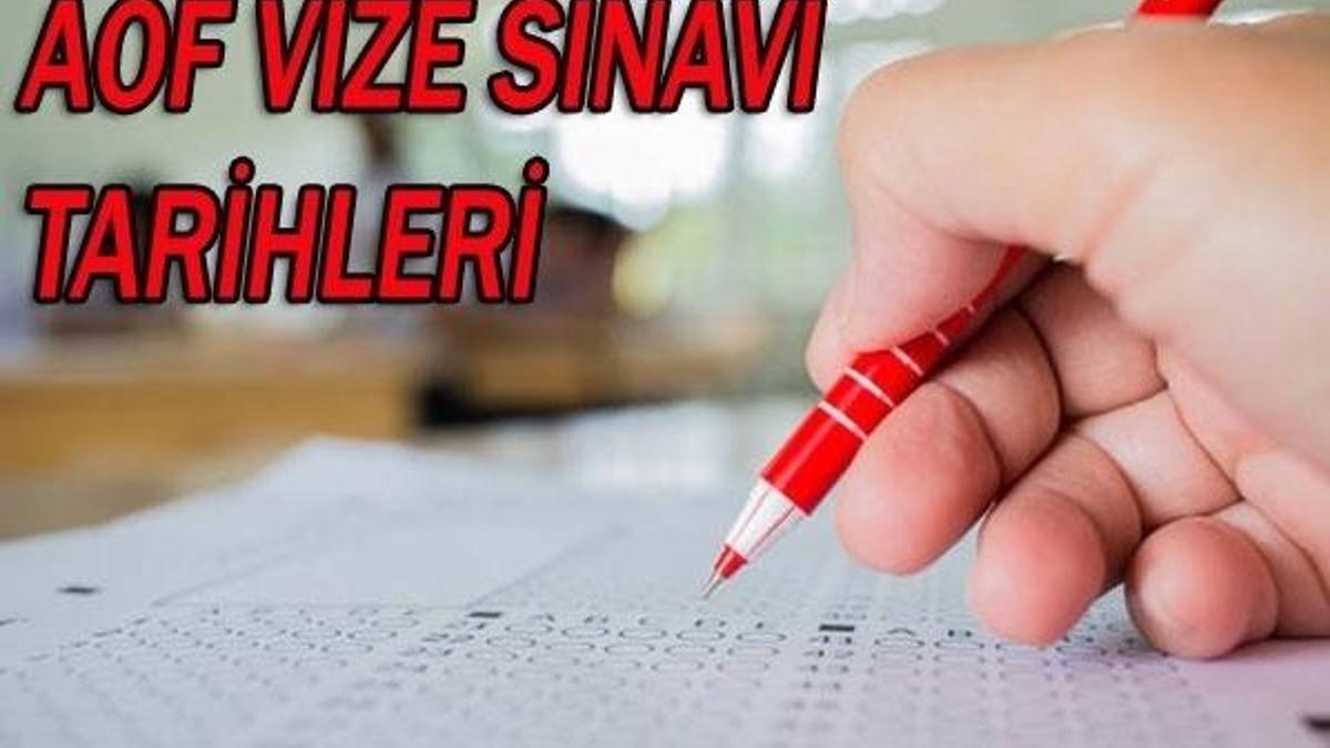 AÖF ara sınavları ne zaman yapılacak? İşte 2018 yılı AÖF sınav tarihleri...