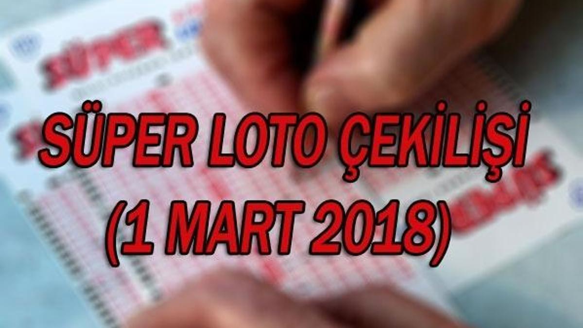 Süper Loto çekilişi sonuçları belli oldu! (1 Mart 2018)