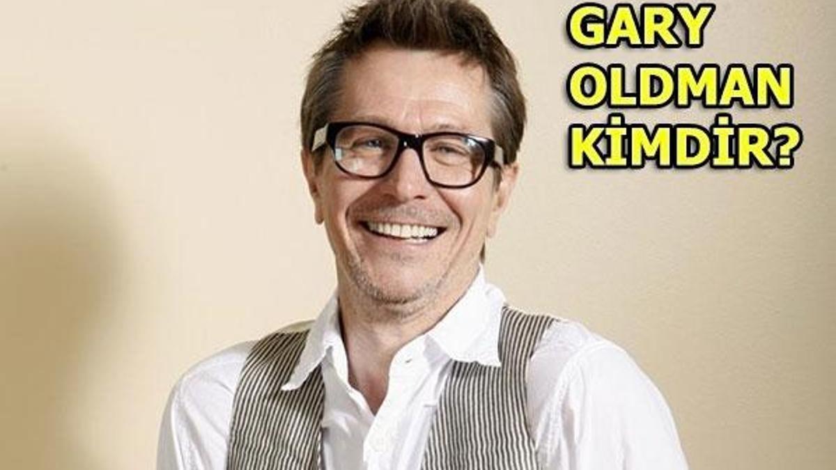 Gary Oldman kimdir? (2018 Oscar Ödülleri)