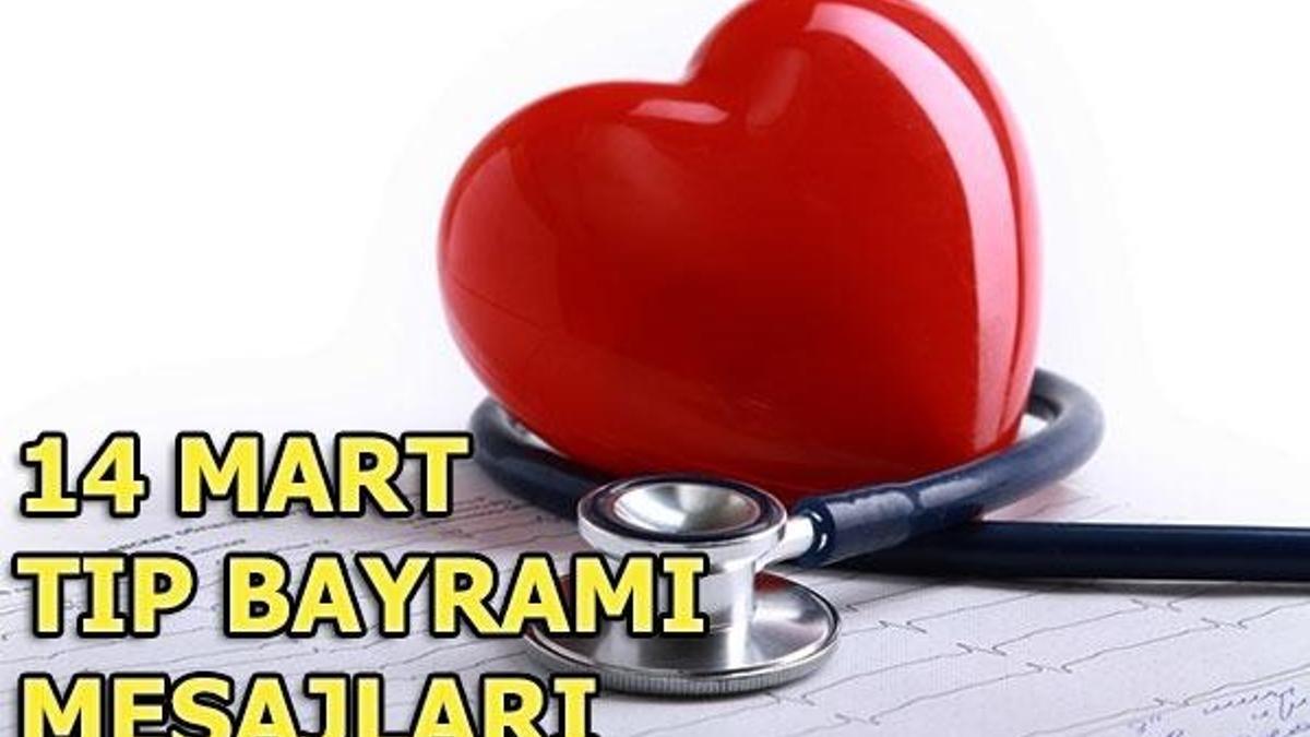En güzel ve anlamlı 14 Mart Tıp Bayramı mesajları!