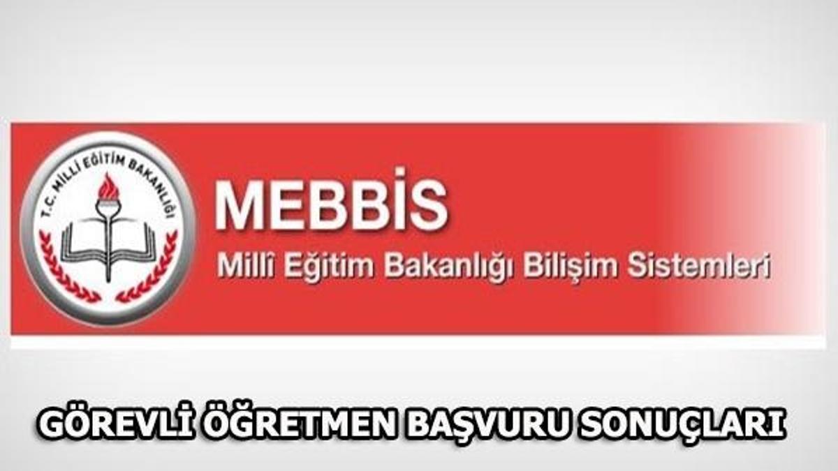MEBBİS görevli öğretmen başvuru sonuçları belli oldu!
