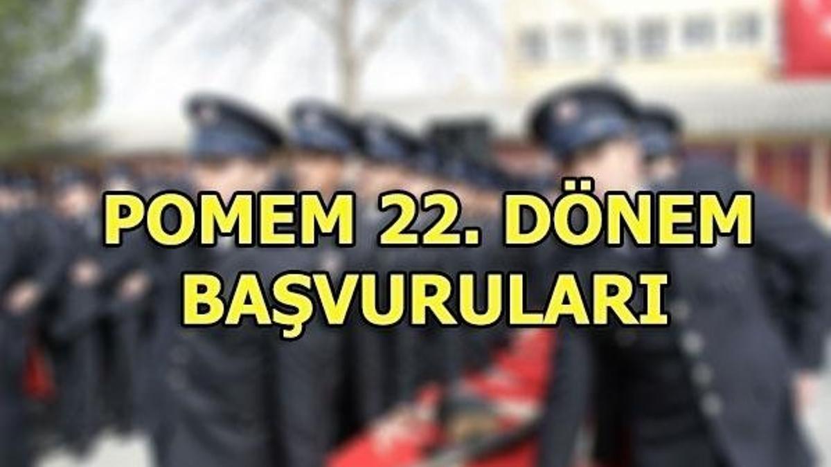 POMEM 22. Dönem başvurusu ne zaman bitecek? (POMEM başvuru 2018)