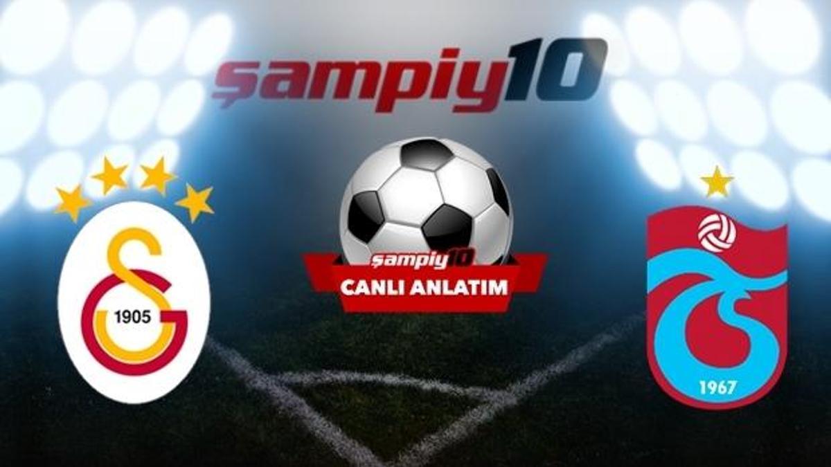 CANLI | Galatasaray-Trabzonspor