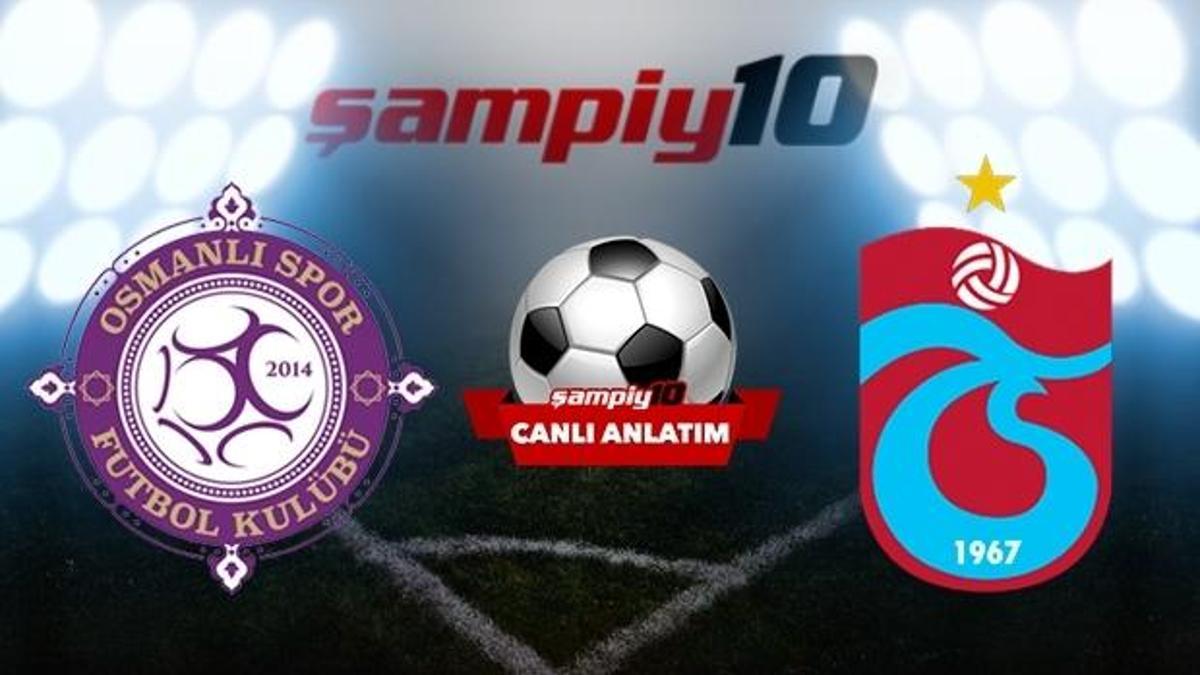 Osmanlıspor - Trabzonspor