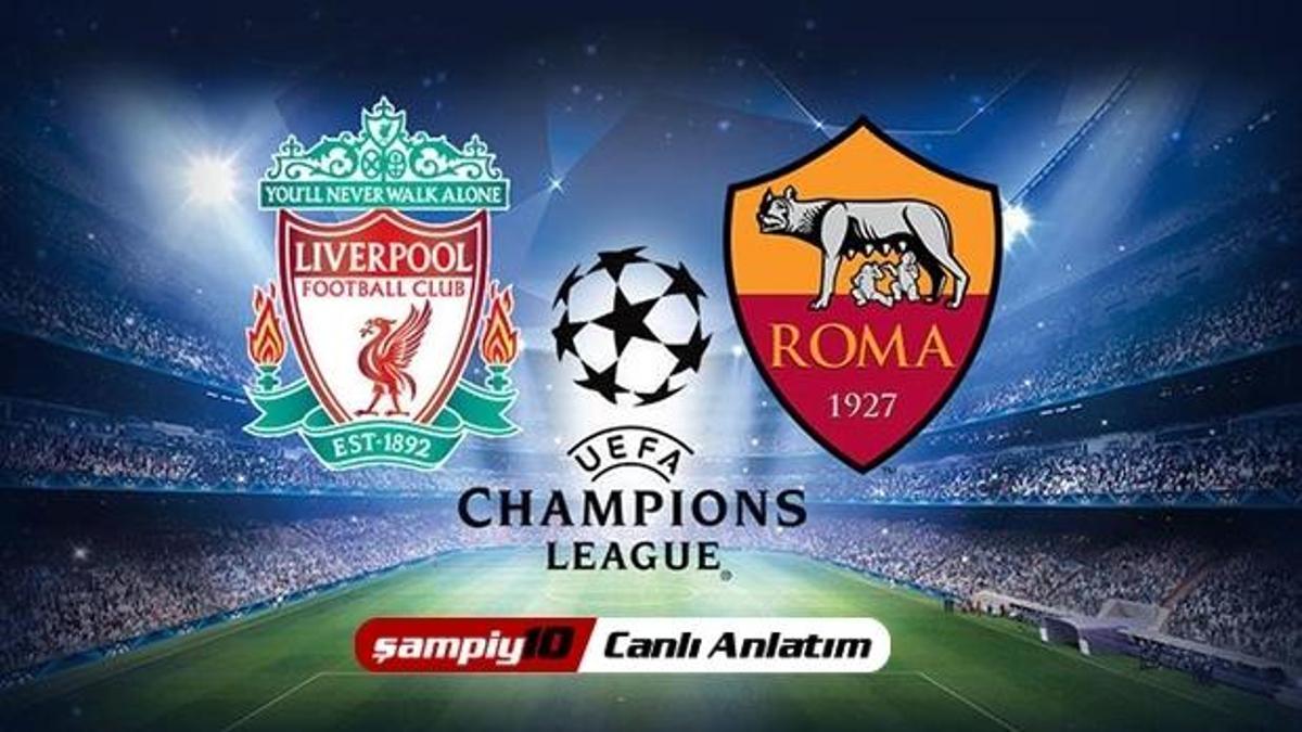 CANLI! Liverpool - Roma