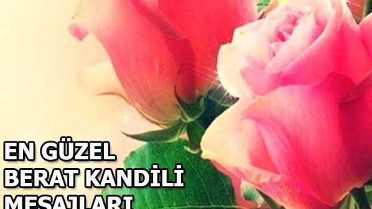 Berat Kandili ne zaman? En güzel 2018 Berat Kandili mesajları...