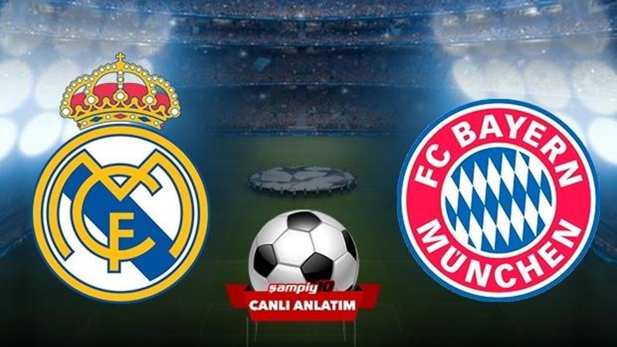 CANLI! Real Madrid - Bayern Münih