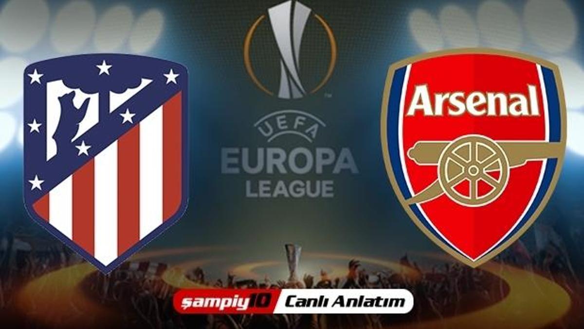CANLI! Atletico Madrid - Arsenal