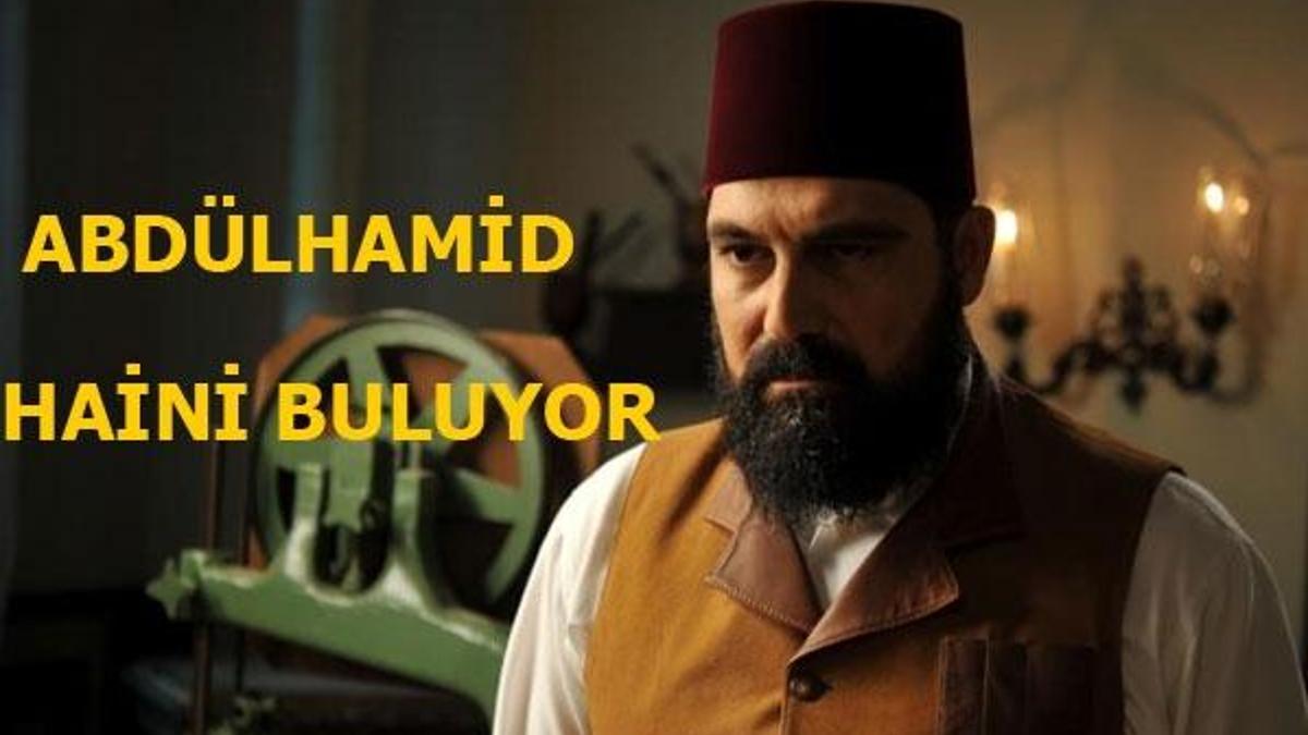 Payitaht Abdülhamid 50. yeni bölüm fragmanında hain bulunuyor!