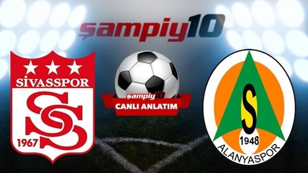 CANLI! Sivasspor - Alanyaspor