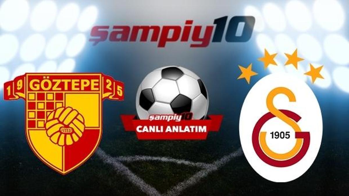 CANLI! Göztepe - Galatasaray