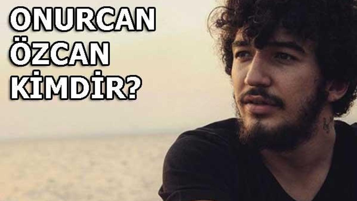 Onurcan Özcan kimdir?