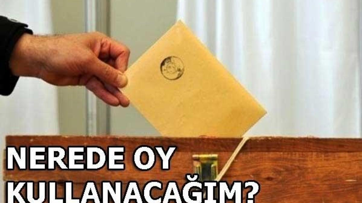 Nerede oy kullanacağım? YSK seçmen sorgulama