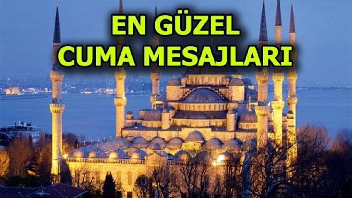 Cuma mesajları! En anlamlı Cuma mesajları...