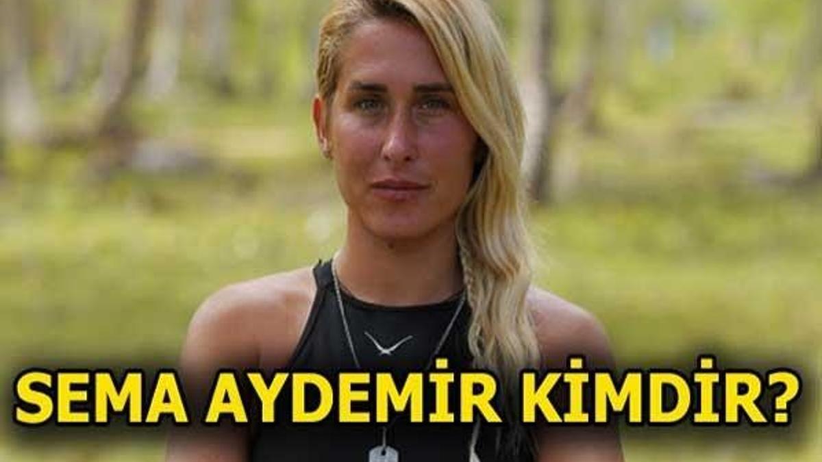 Sema Aydemir kimdir? (Survivor 2018)