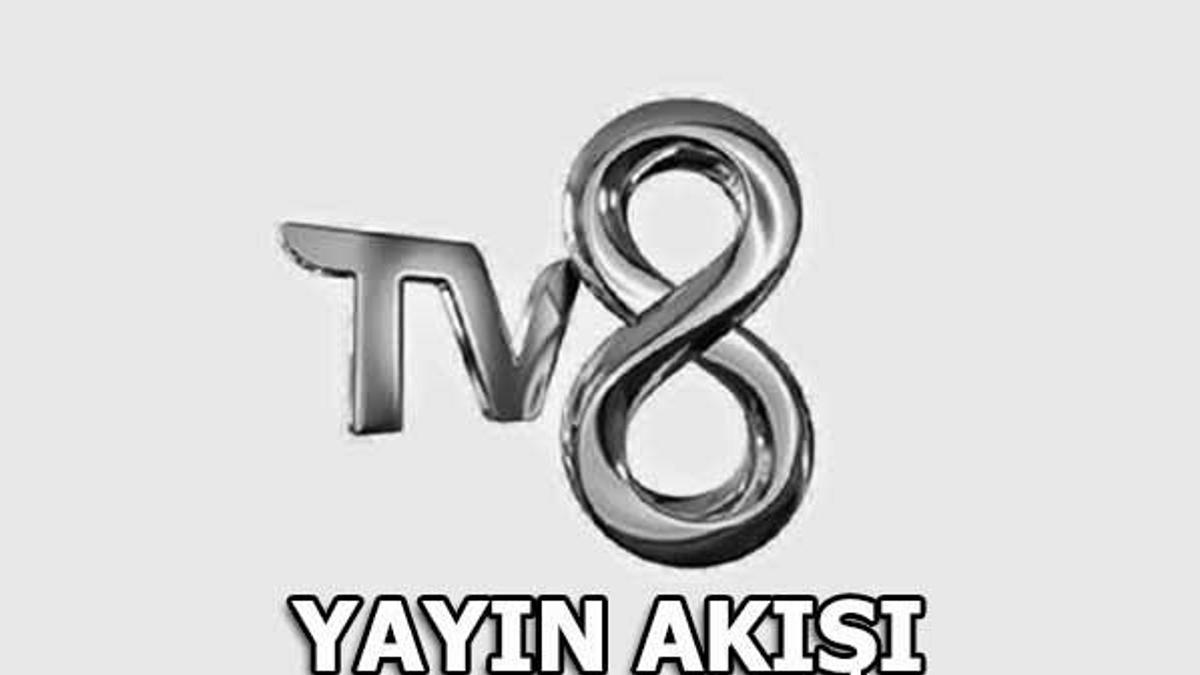 TV8 yayın akışında bugün neler var? - 25 Haziran Pazartesi