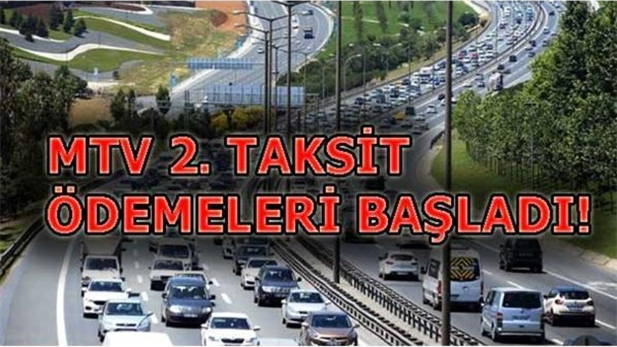 Motorlu taşıtlar vergisinin 2. taksidi başladı! 2018 yılı MTV ödemeleri