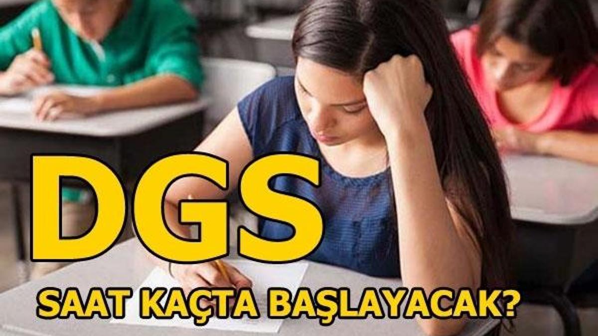 DGS sınav giriş yerleri belli oldu! DGS sınavı saat kaçta?