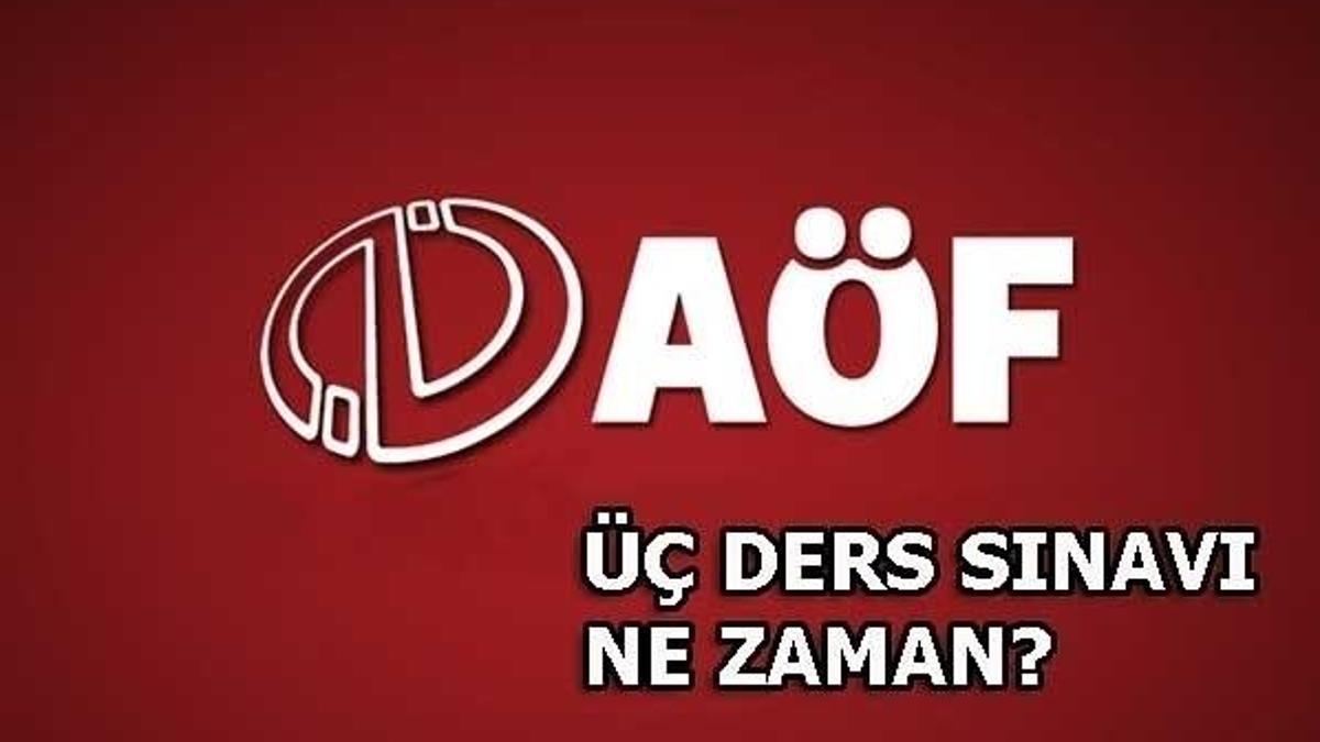 AÖF üç ders sınav yerleri açıklandı! AÖF sınav giriş belgesi sorgulama