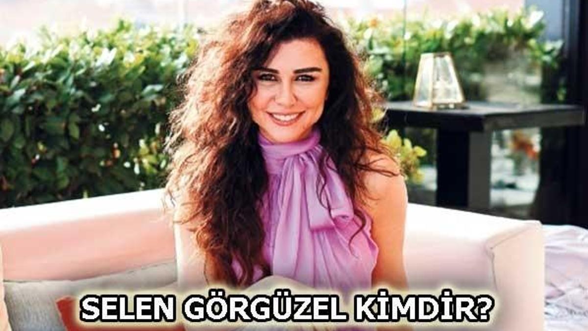 Selen Görgüzel kimdir?