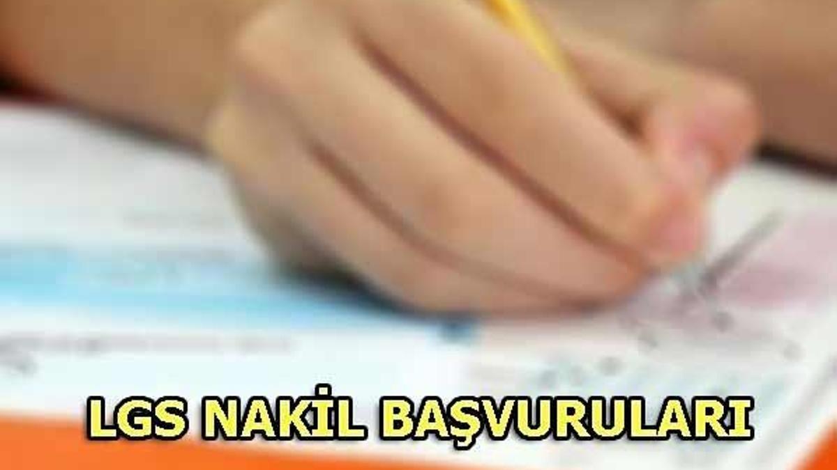 LGS nakil başvuruları ne zaman? 2018 LGS tercih ve yerleştirme takvimi
