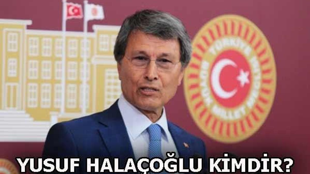 Yusuf Halaçoğlu kimdir?