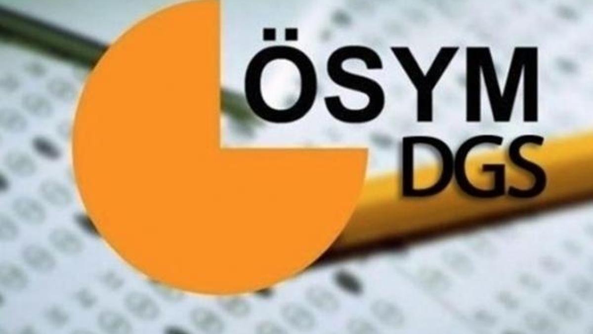 DGS sonuçları ne zaman açıklanacak? 2018 DGS tercihleri...