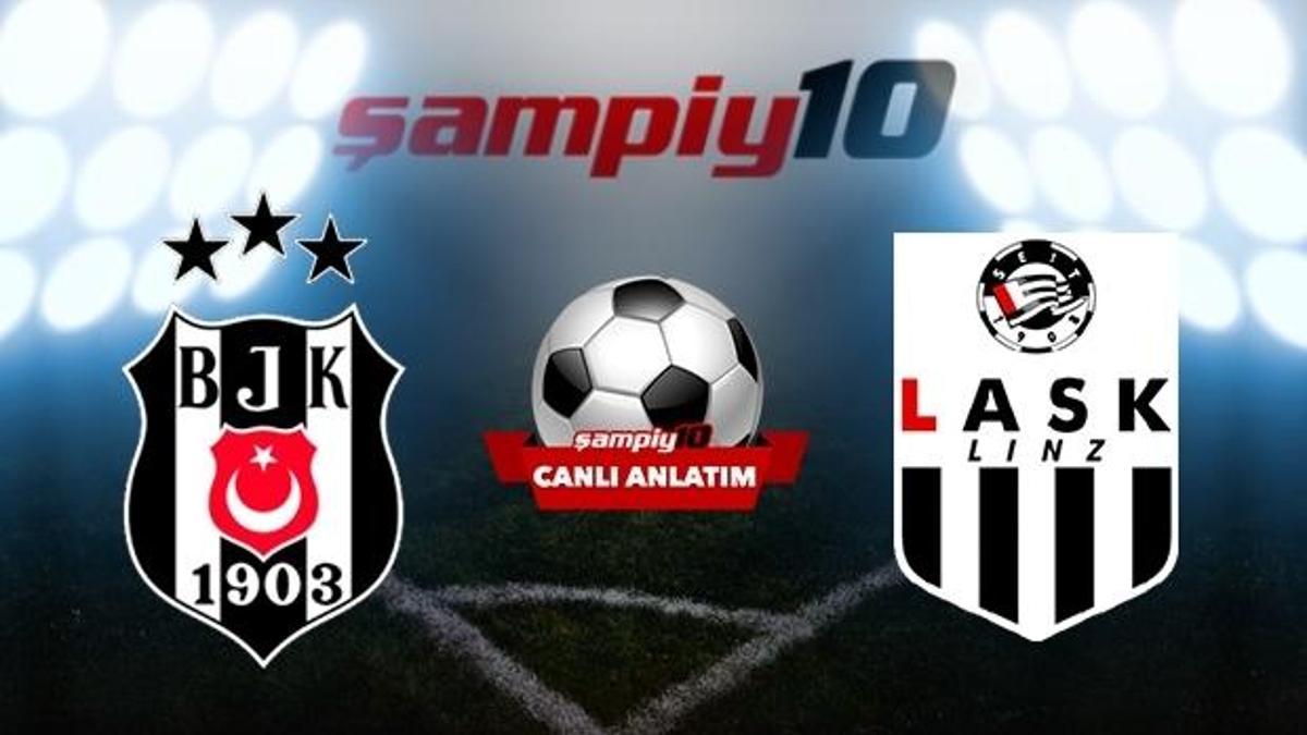 Beşiktaş - LASK Linz