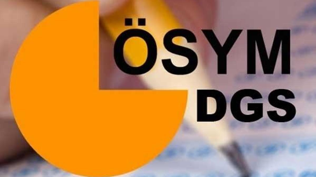 DGS sonuçları ne zaman belli olacak? İşte o tarih...