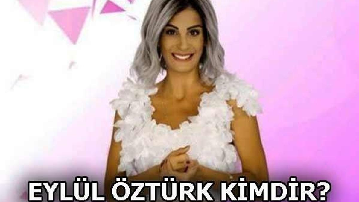 Eylül Öztürk kimdir?