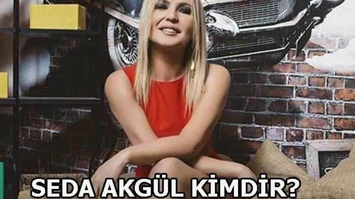 Seda Akgül kimdir?