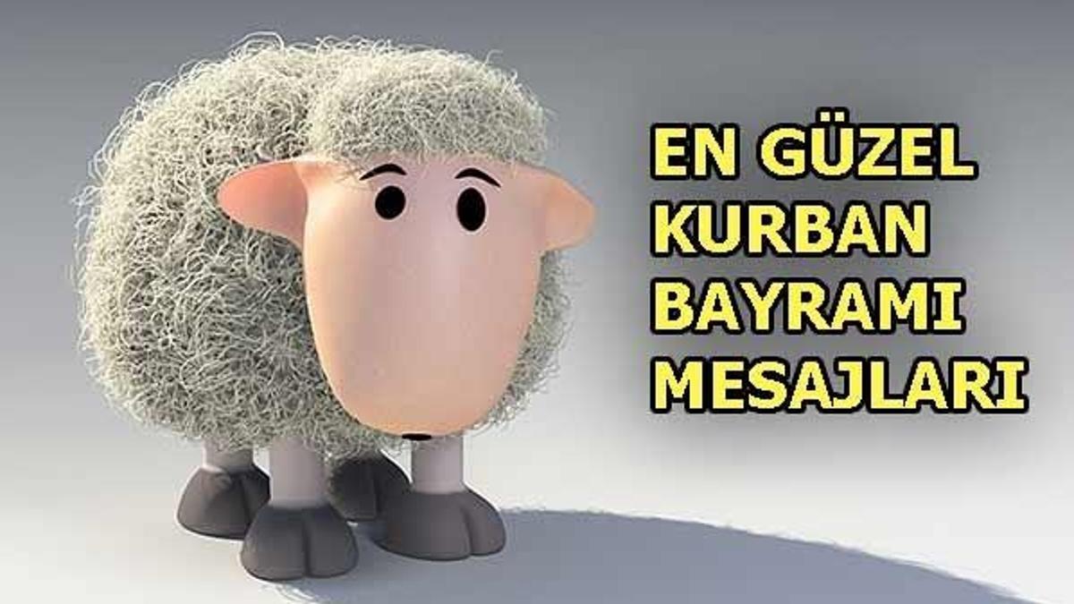Kurban Bayramı mesajları... En güzel ve anlamlı bayram mesajları