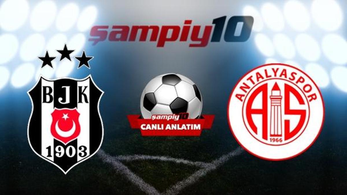 Beşiktaş - Antalyaspor