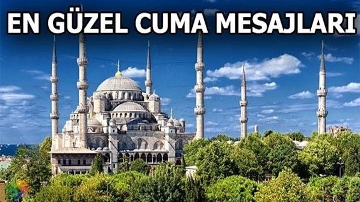En güzel Cuma mesajları! 7 Eylül Cuma namazı saatleri