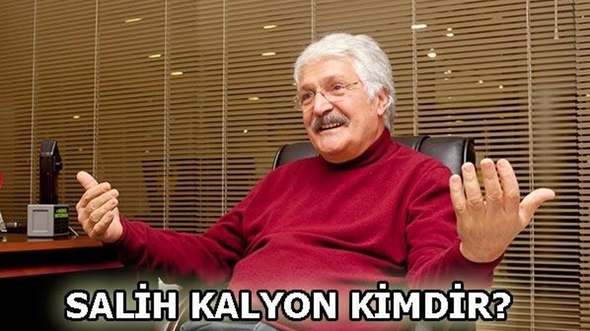 Salih Kalyon kimdir?
