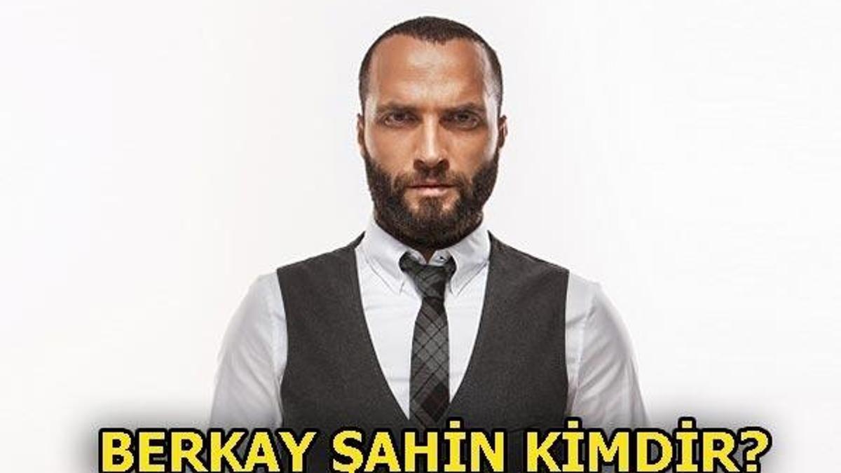 Berkay Şahin kimdir?