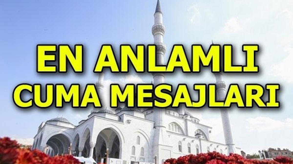 Cuma mesajları | En anlamlı Cuma mesajları - Resimli mesajlar