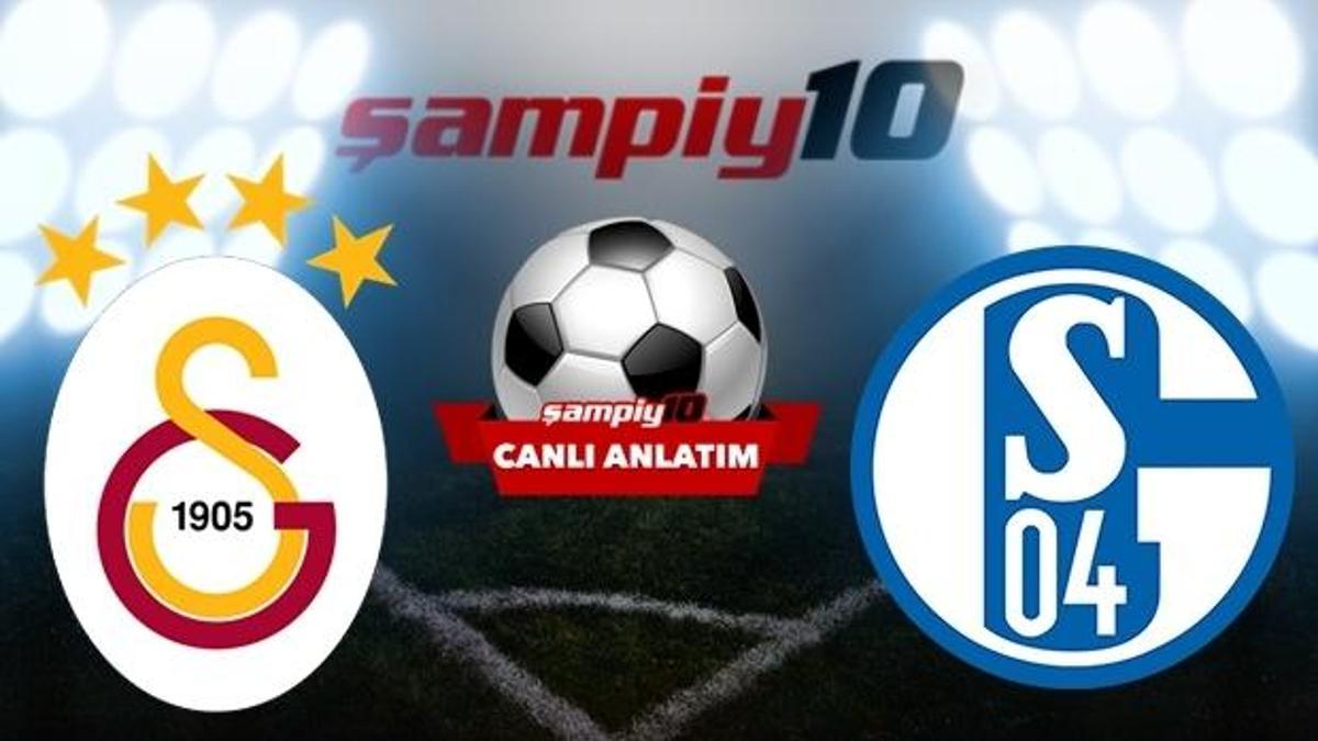 CANLI! Galatasaray - Schalke