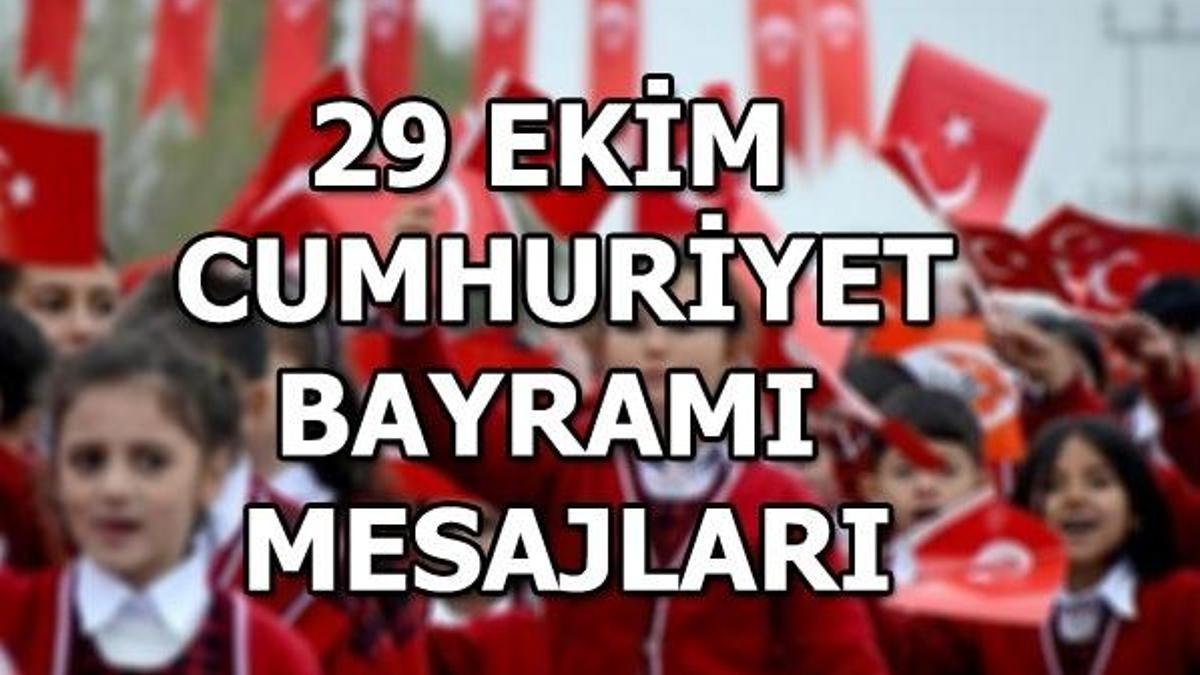 29 Ekim Cumhuriyet Bayramı mesajları! En güzel Cumhuriyet Bayramı mesajları