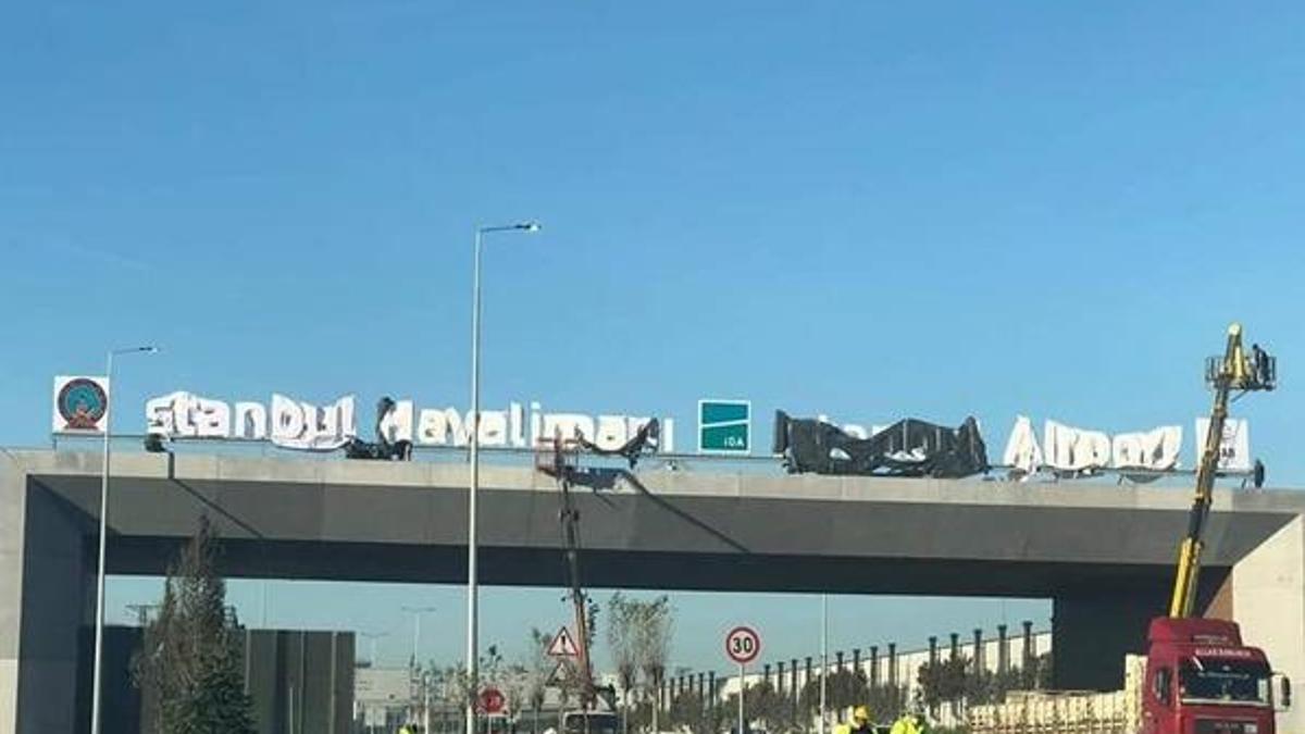 3. Havalimanı'na 'İstanbul Havalimanı' tabelası takıldı