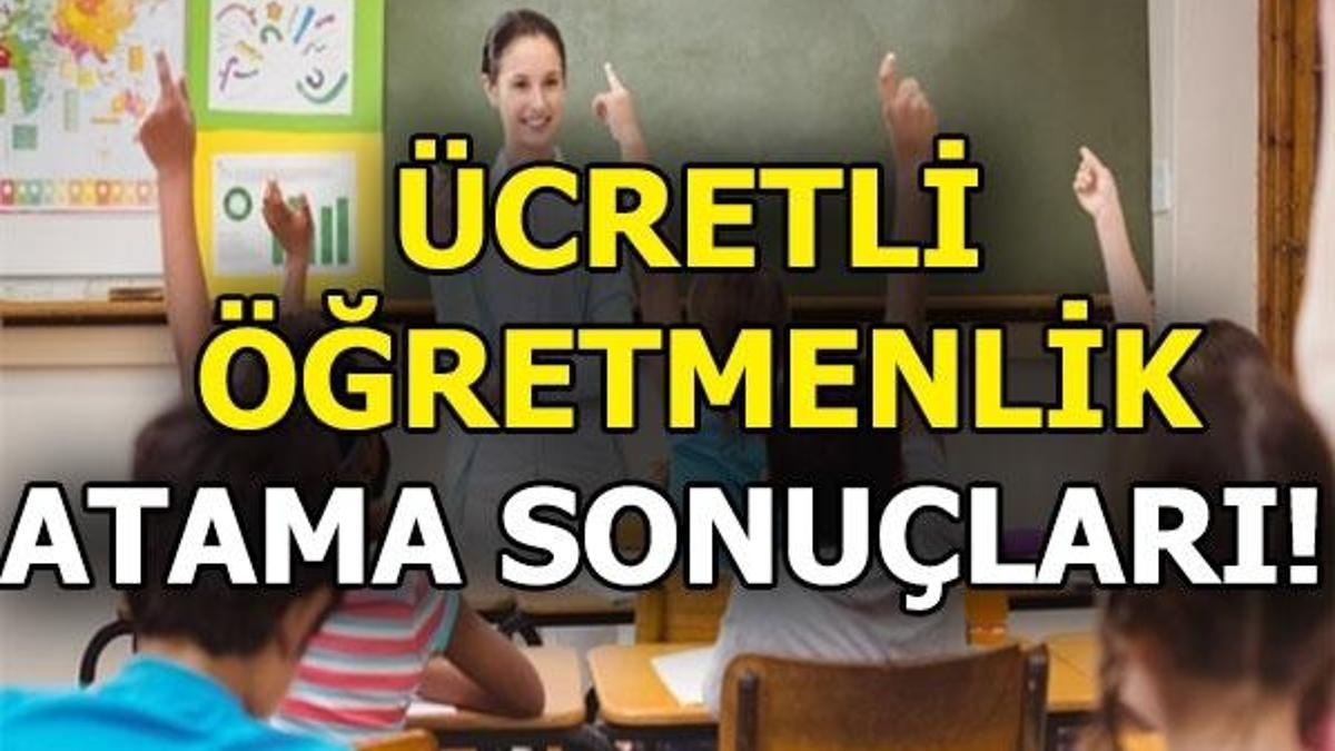 Ücretli öğretmen atama sonuçları açıklandı!