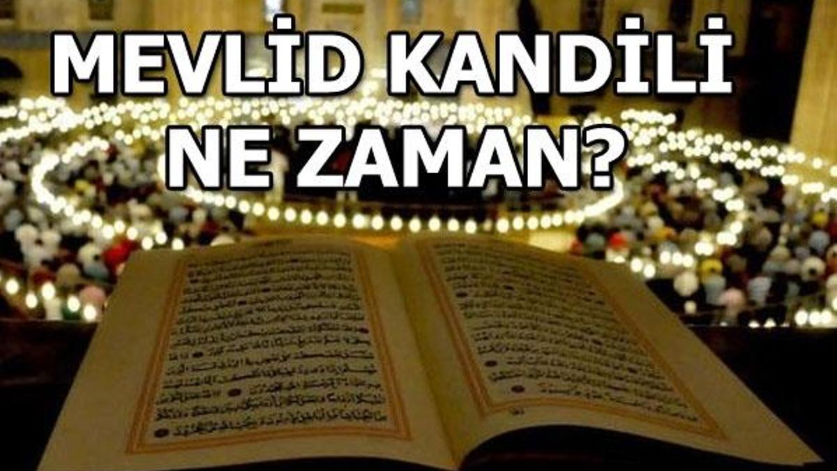 Mevlid Kandili ne zaman? Mevlid Kandili'nde nasıl ibadet edilmeli?