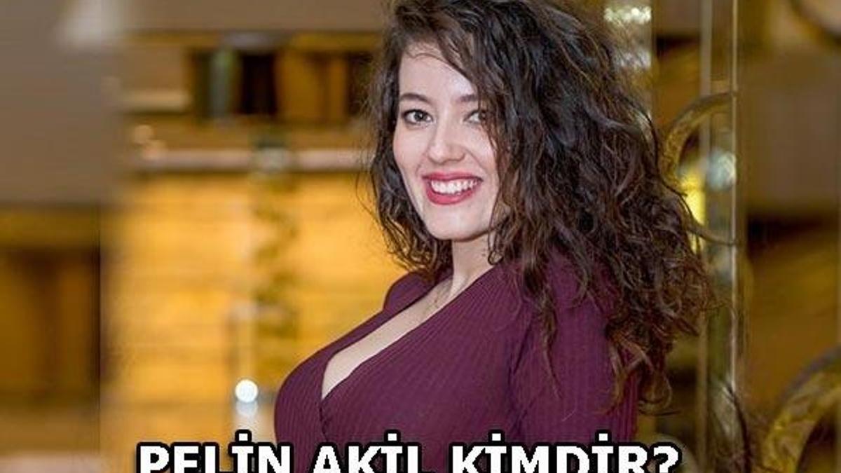 Pelin Akil kimdir?