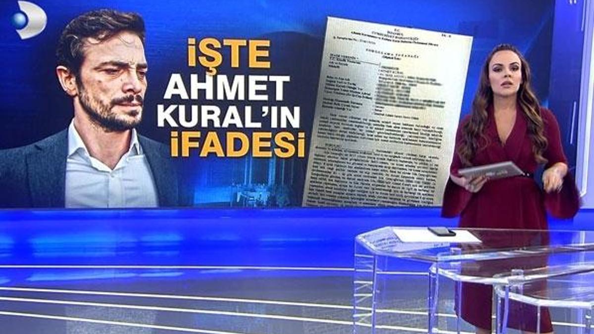 Ahmet Kural'ın ifadesine Kanal D Ana Haber ulaştı!