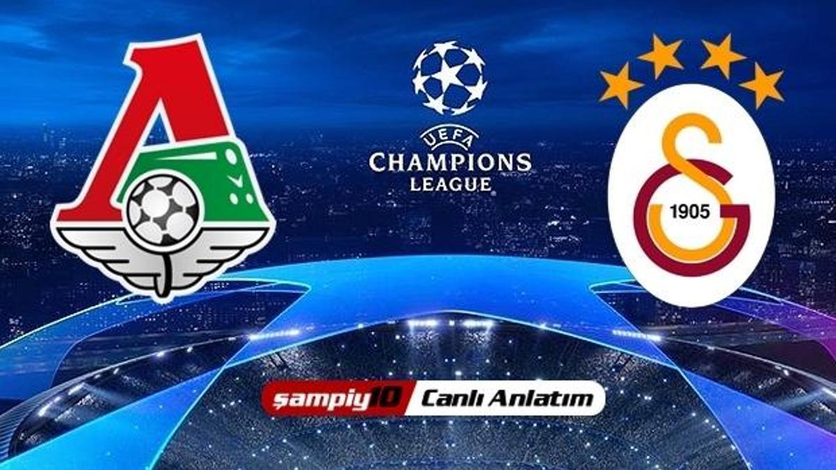 CANLI! Lokomotiv Moskova - Galatasaray