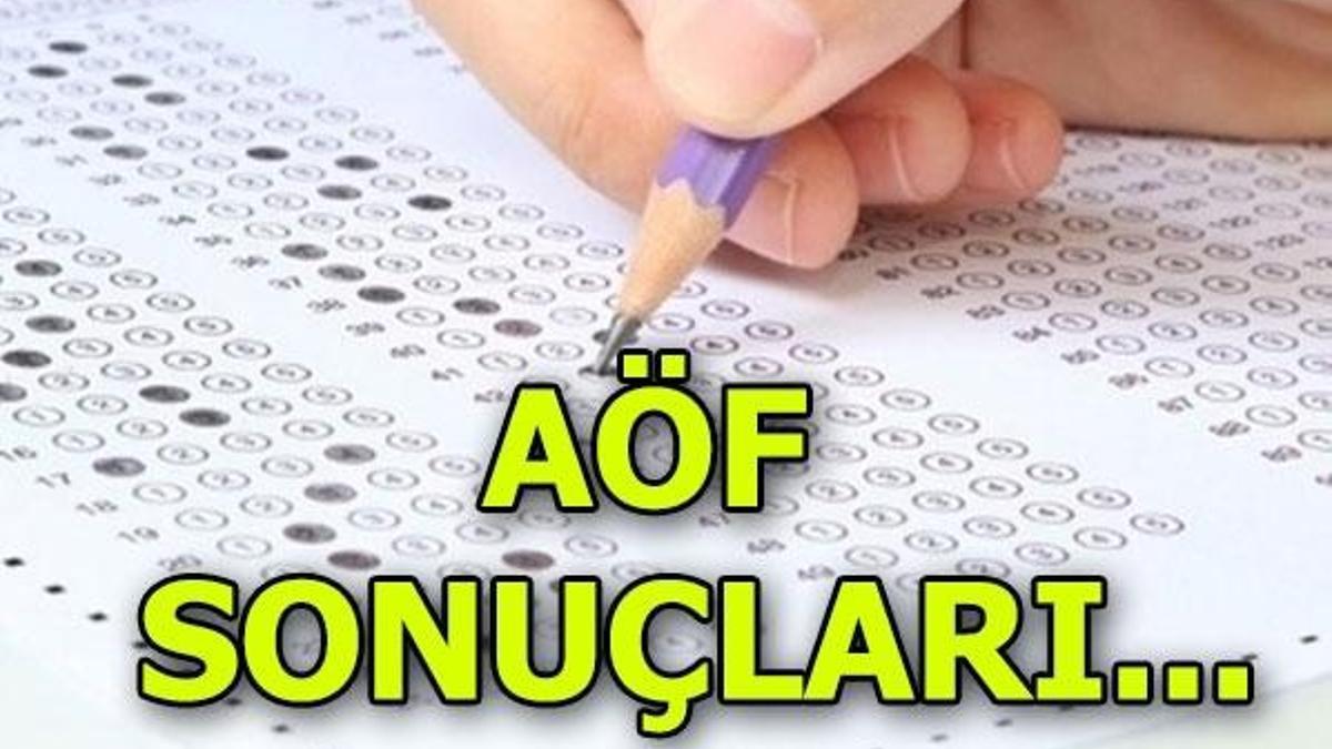 AÖF sınav sonuçları ne zaman açıklanacak?