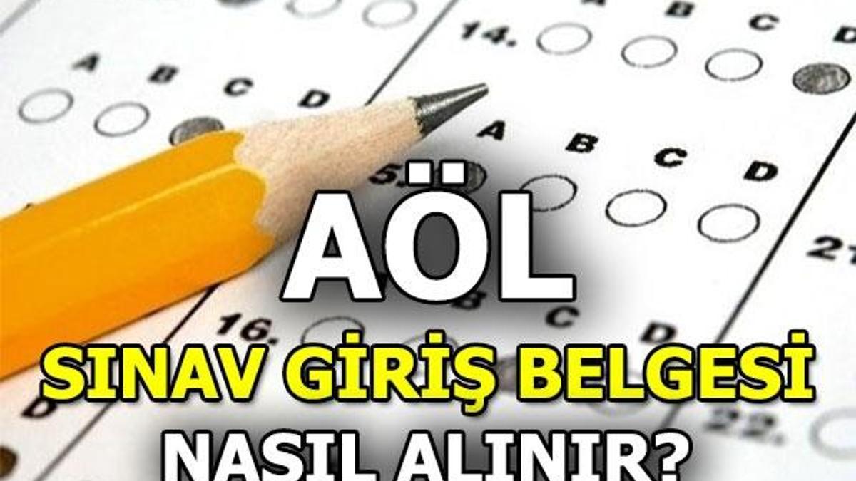 Açık Lise sınav giriş belgesi nasıl alınır? AÖL sınavları ne zaman?