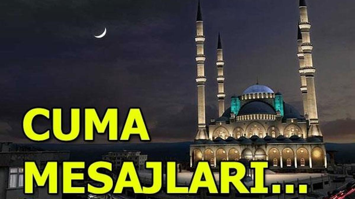 En anlamlı Cuma mesajları | Cuma namazı saat kaçta?